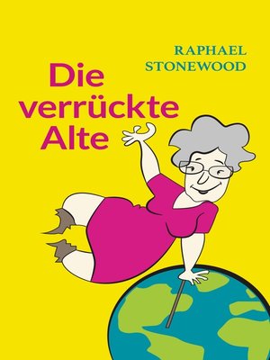 cover image of Die verrückte Alte